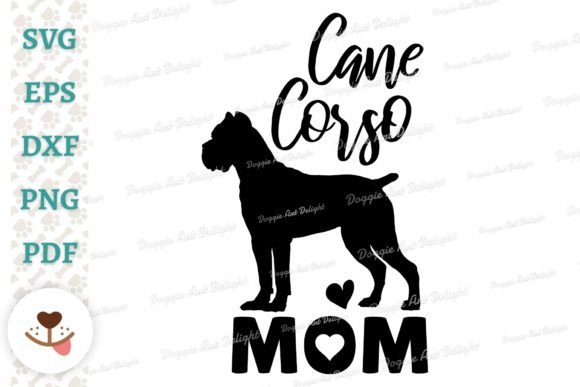 Cane Corso Mom Design, Dog Mom Svg Png