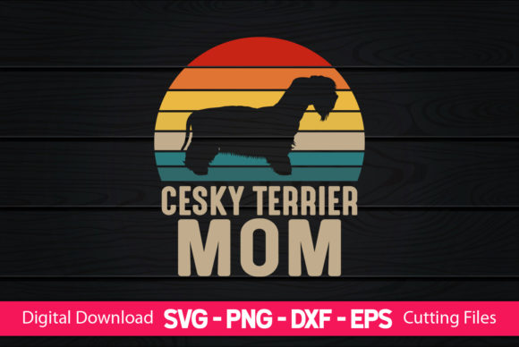 Cesky Terrier Mom Graphics and Print Templates