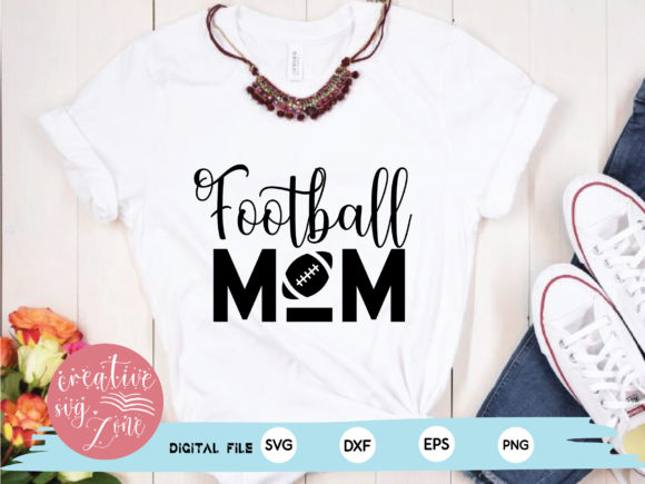 Football Mom Svg Graphics & T-Shirt Designs