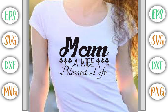 Funny Mom Design, Mama Wife Blessed Li Graphics