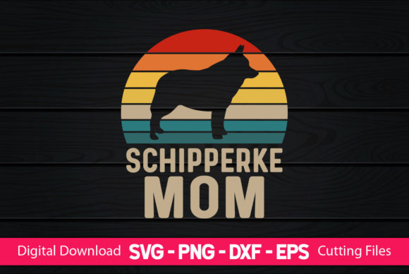 Schipperke Mom Graphics & Print Templates