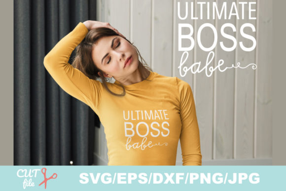 Ultimate Boss Babe Graphics for T-Shirt Designs