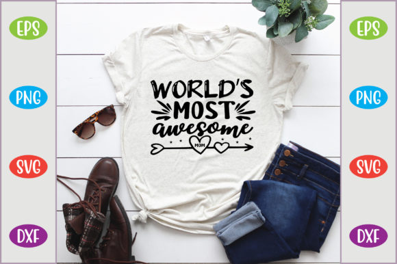 World’s Most Awesome Mom